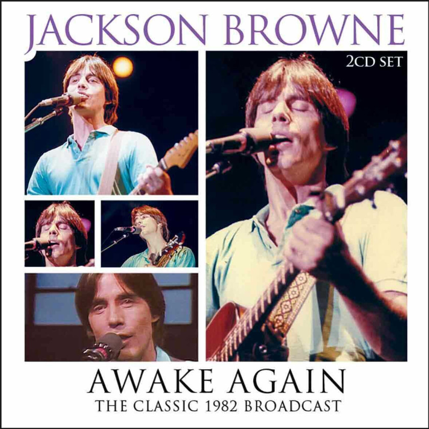 Jackson Browne Awake Again The Classic 1982 Broadcast CD