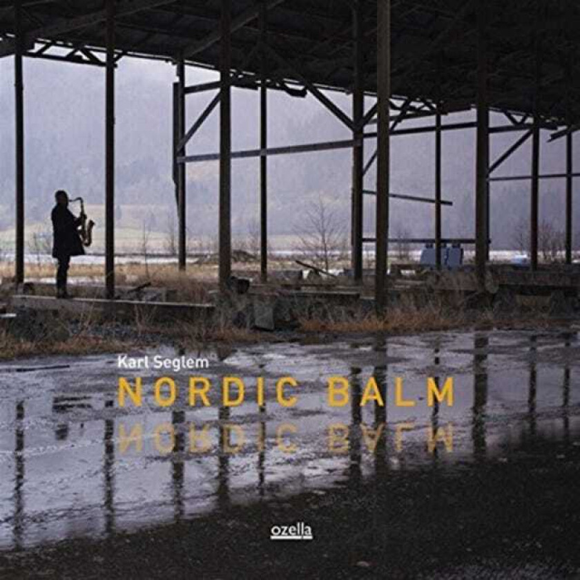 Karl Seglem  Nordic Balm  CD