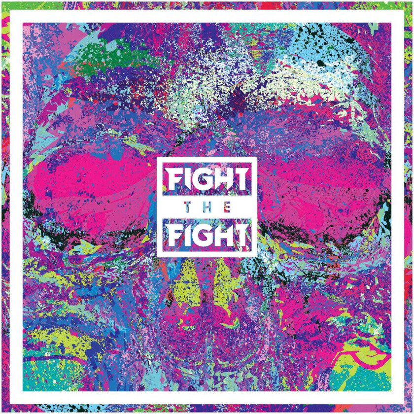 Fight The Fight Fight The Fight LP/Vinyl