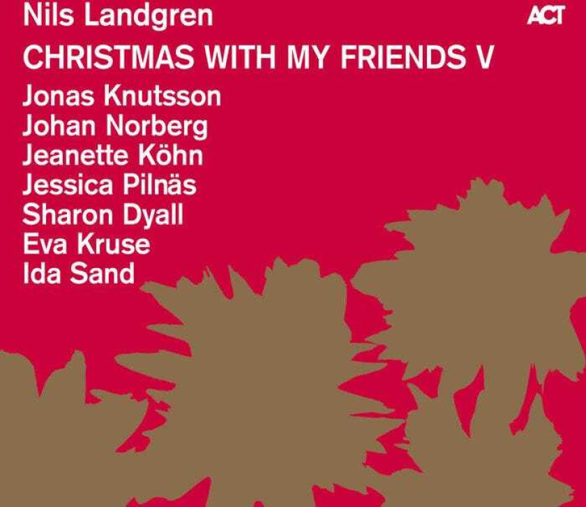 Nils Landgren  Christmas With My Friends V  CD