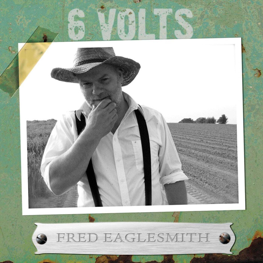 Fred Eaglesmith  6 Volts  CD