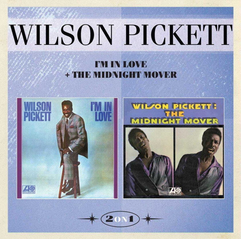 Wilson Pickett I'm In Love / The Midnight Mover CD