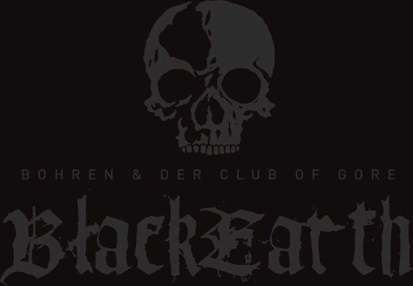 Bohren & Der Club Of Gore Black Earth LP/Vinyl