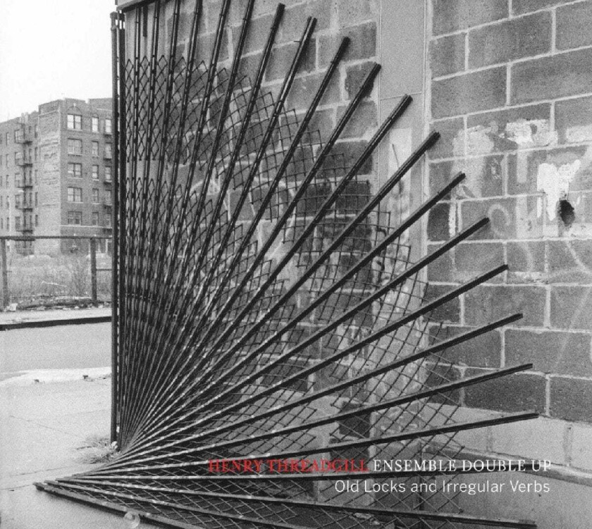 Henry Threadgill  Old Locks And Irregular Verbs  CD