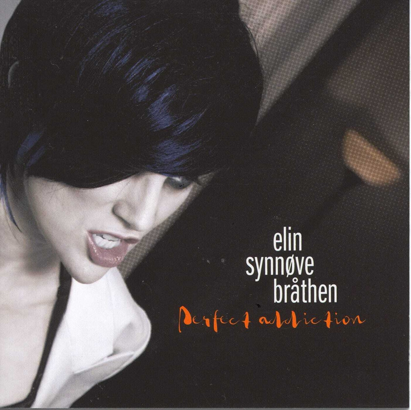 Elin Synnøve Bråthen  Perfect Addiction  CD