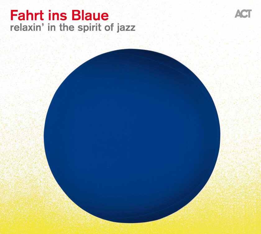 Diverse Jazz Fahrt Ins Blaue Relaxin' In The Spirit Of Jazz CD