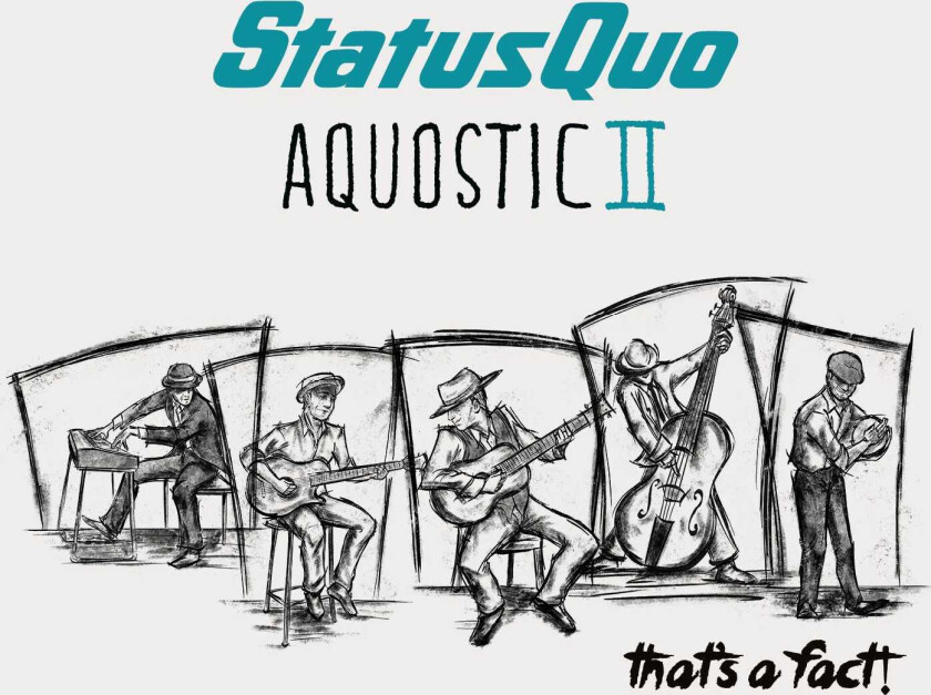 Status Quo  Aquostic II  That's A Fact  CD