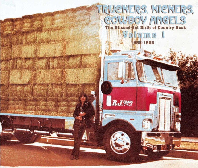 Diverse Artister, Diverse Country Truckers, Kickers, Cowboy Angels The BlissedOut Birth Of Country Rock Vol. 1 19661968 CD