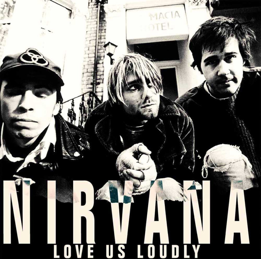 Nirvana Love Us Loudly 1987 & 1991 Broadcasts LP/Vinyl