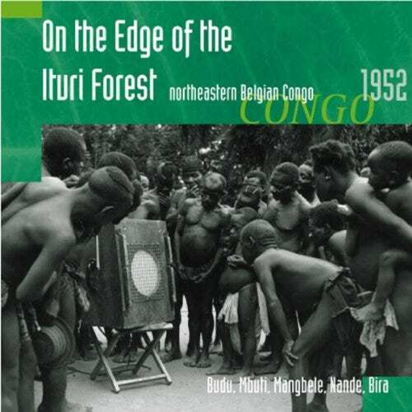 Diverse World Music, Hugh Tracey On The Edge Of The Ituri Forest Northeastern Belgian Congo CD