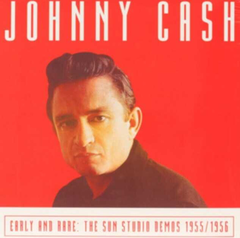 Johnny Cash  Early And Rare: The Sun Studio Demos 1955/1956  CD