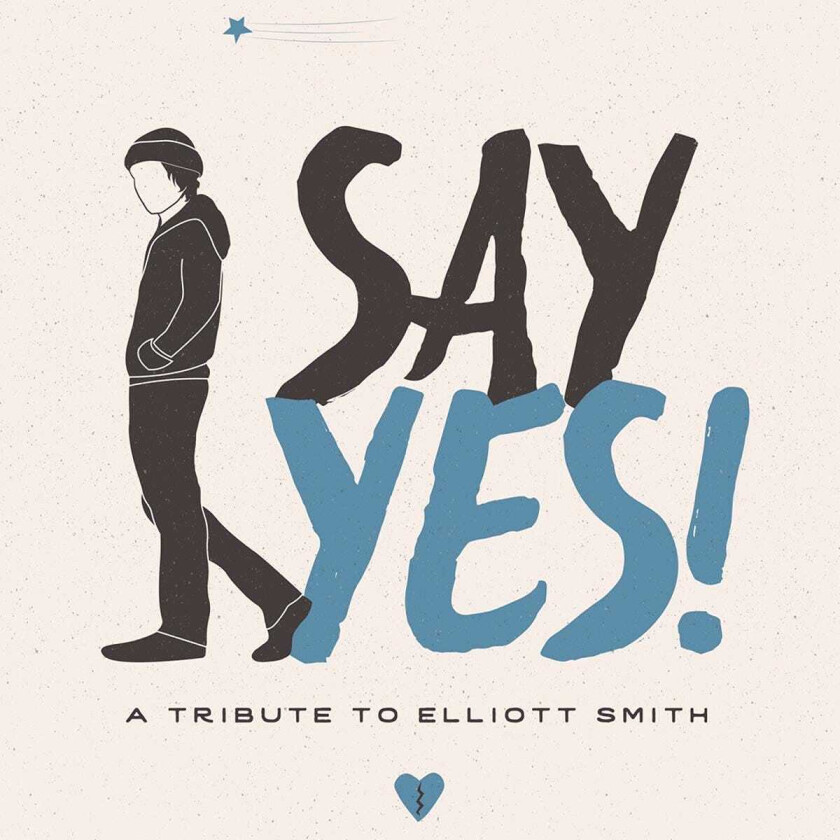 Diverse Artister, Elliott Smith Tribute  Say Yes!  A Tribute To Elliott Smith  CD