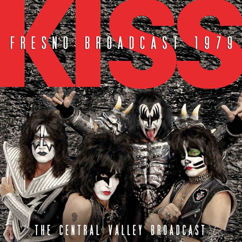 Kiss Fresno Broadcast 1979 CD