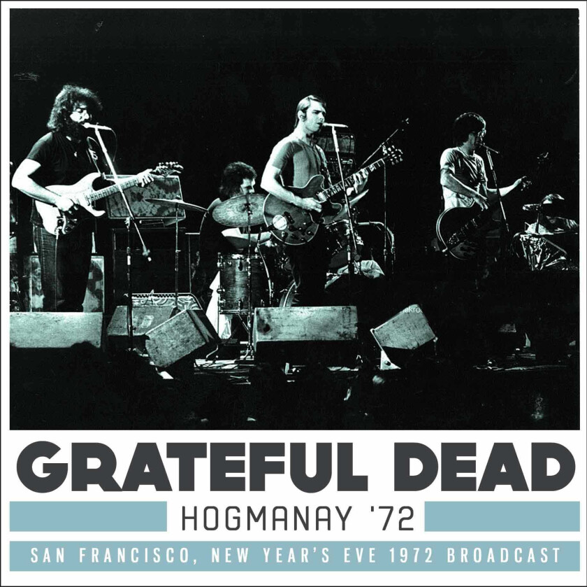Grateful Dead Hogmanay '72 San Francisco, New Year's Eve 1972 Broadcast CD