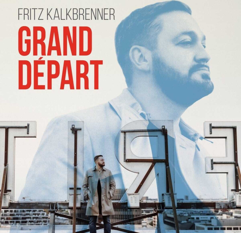 Fritz Kalkbrenner Grand Départ LP/Vinyl
