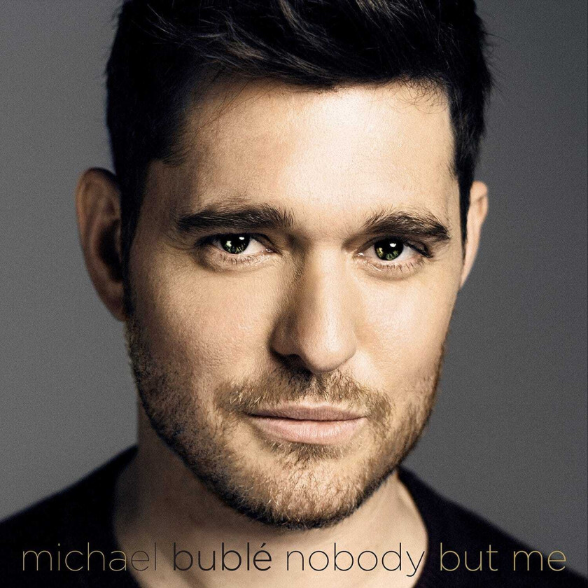 Michael Bublé  Nobody But Me  CD