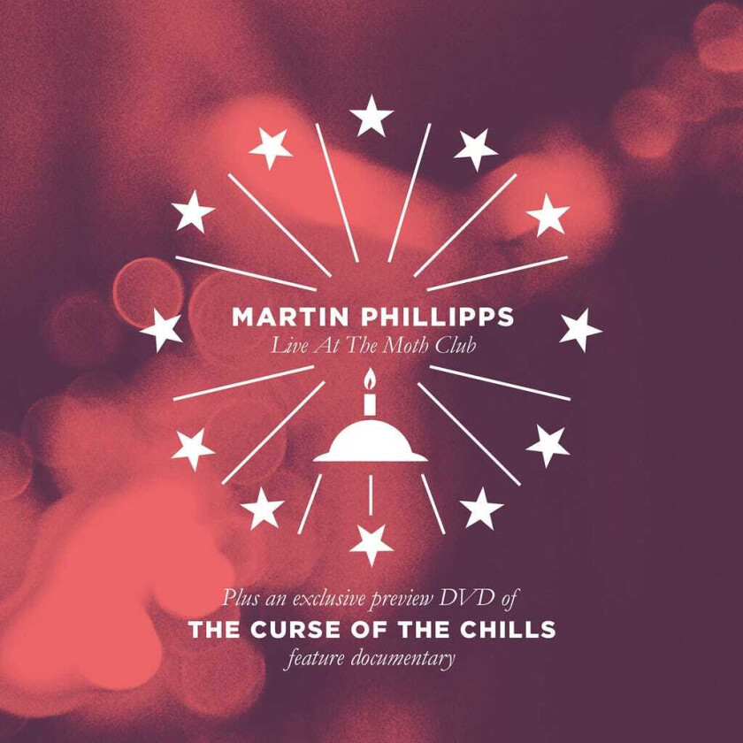 Martin Phillips & The Chills, The Chills Martin Phillipps Live At The Moth Club / The Curse Of The Chills CD