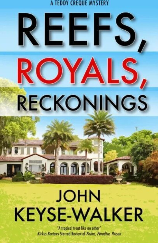 Reefs, Royals, Reckonings av John Keyse-Walker
