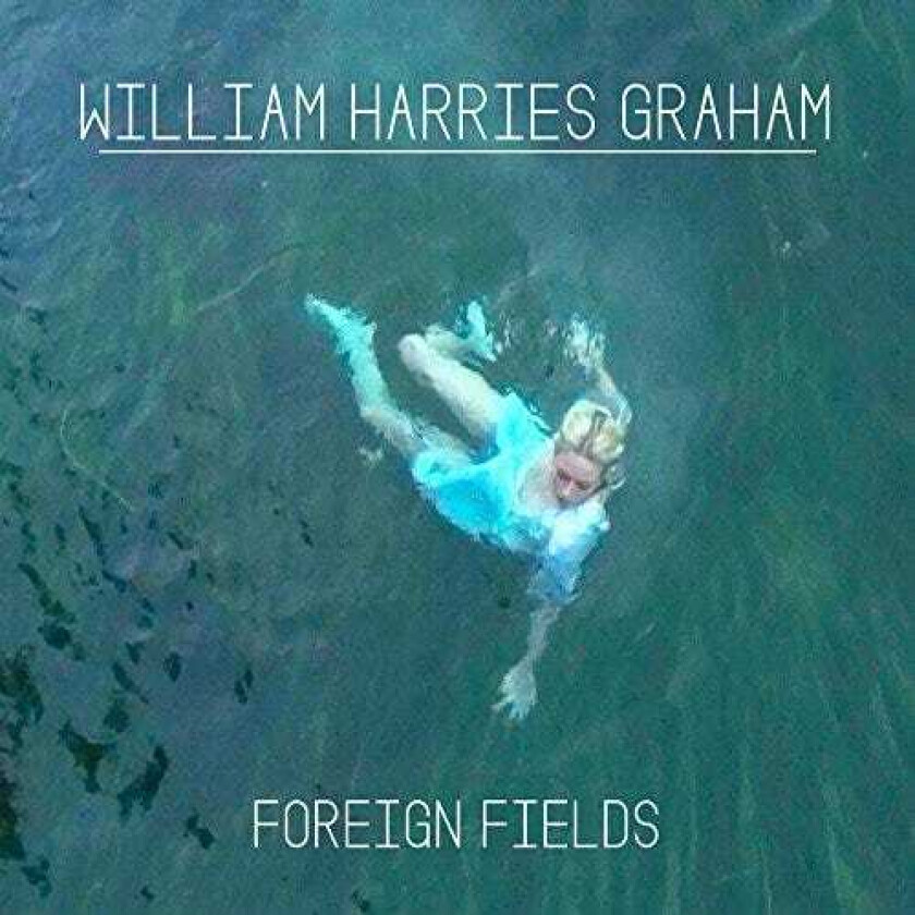 William Graham Harris Foreign Fields CD