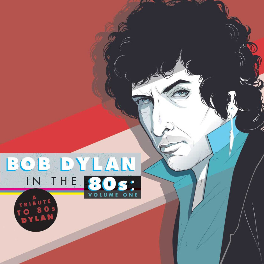 Bob Dylan Tribute, Diverse Artister Bob Dylan In The 80's: Volume One A Tribute To 80's Dylan LP/Vinyl