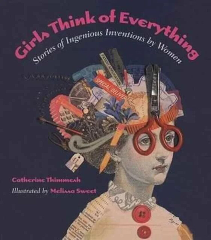 Girls Think of Everything av Catherine Thimmesh