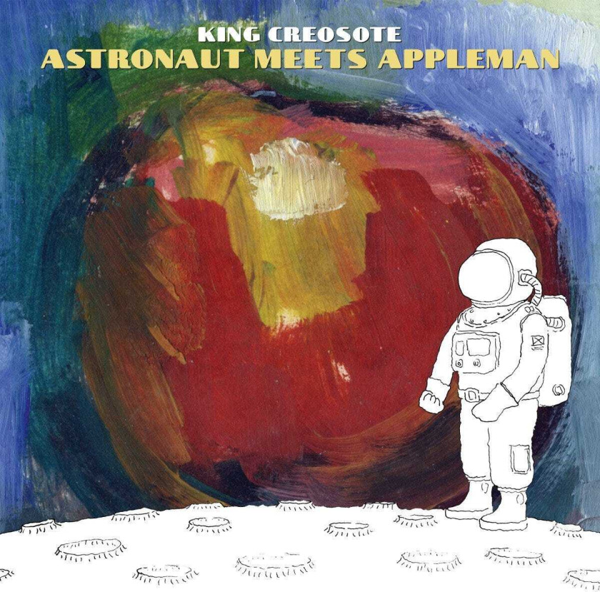 King Creosote Astronaut Meets Appleman CD