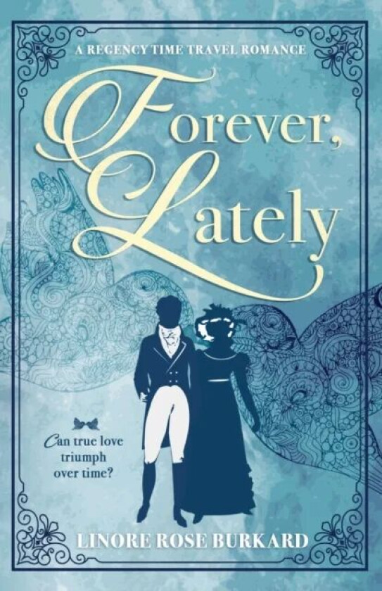 Forever, Lately av Linore Rose Burkard