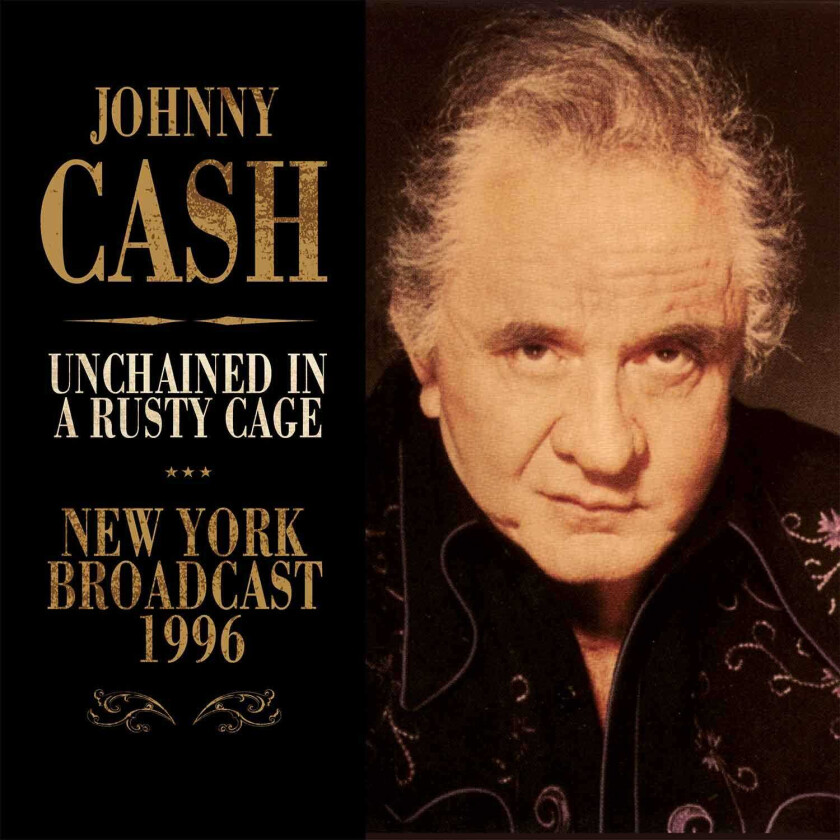 Johnny Cash  Unchained In A Rusty Cage  1996 Broadcast  CD