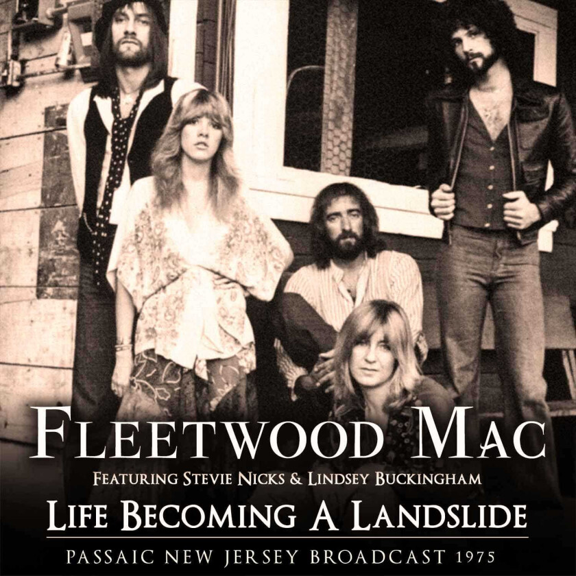 Fleetwood Mac Life Becoming A Landslide 1975 Broadcast CD