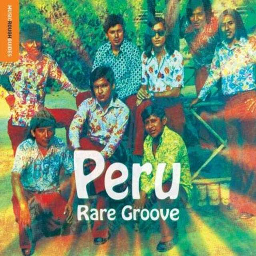 Diverse Artister, Diverse World Music The Rough Guide To Peru Rare Groove CD