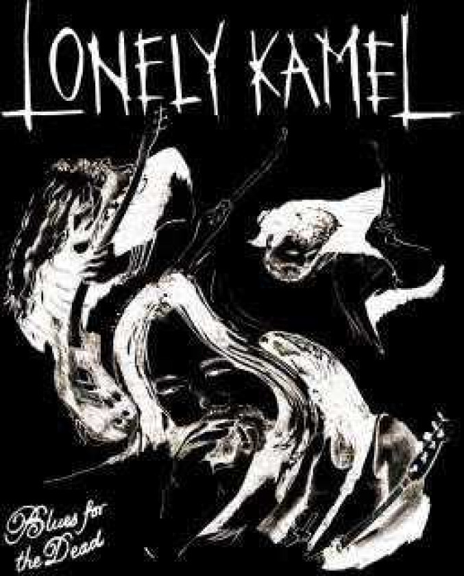 Lonely Kamel Blues For The Dead LP/Vinyl