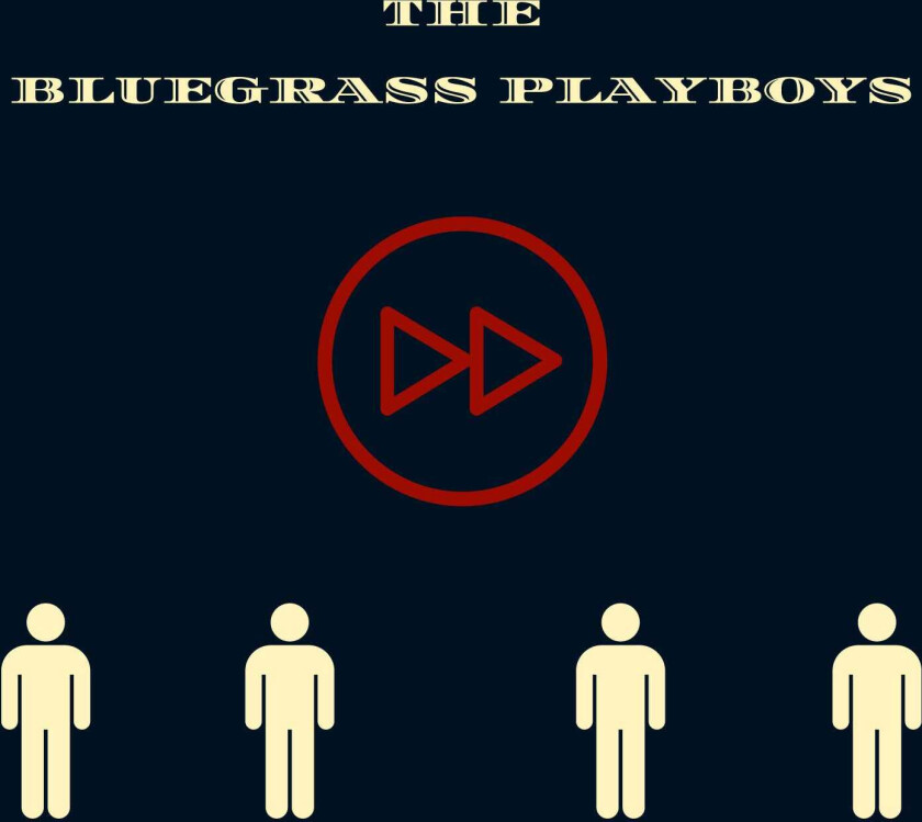 The Bluegrass Playboys Fast Forward CD