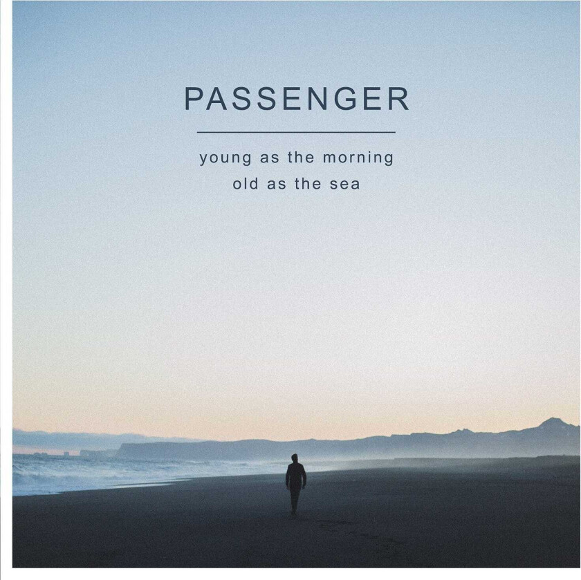 Passenger Young As The Morning Old As The Sea CD
