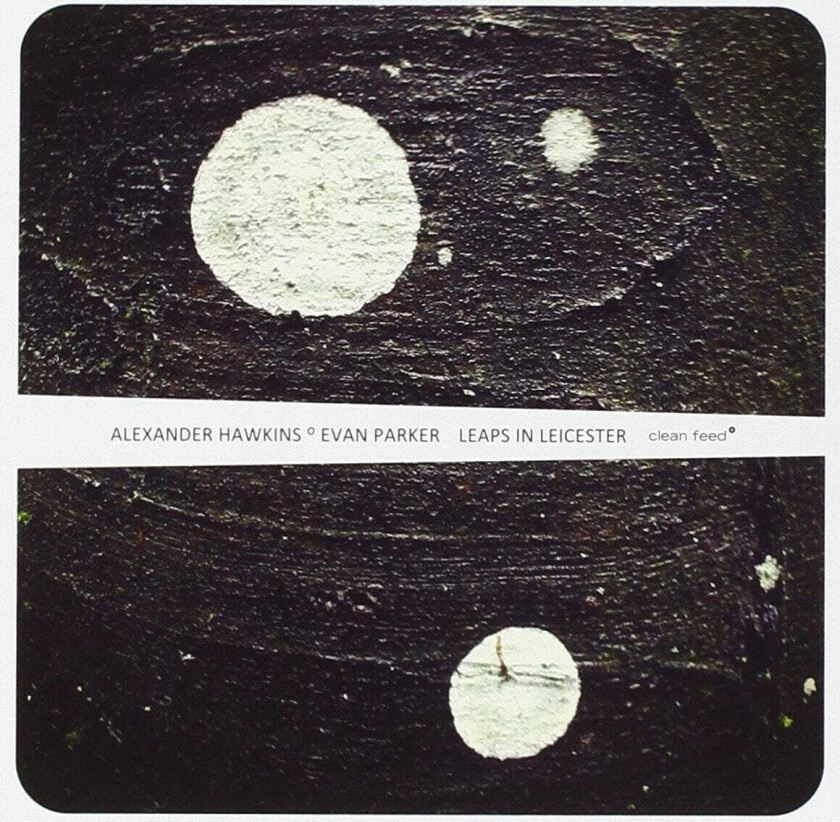 Alexander Hawkins, Evan Parker Leaps In Leicester CD