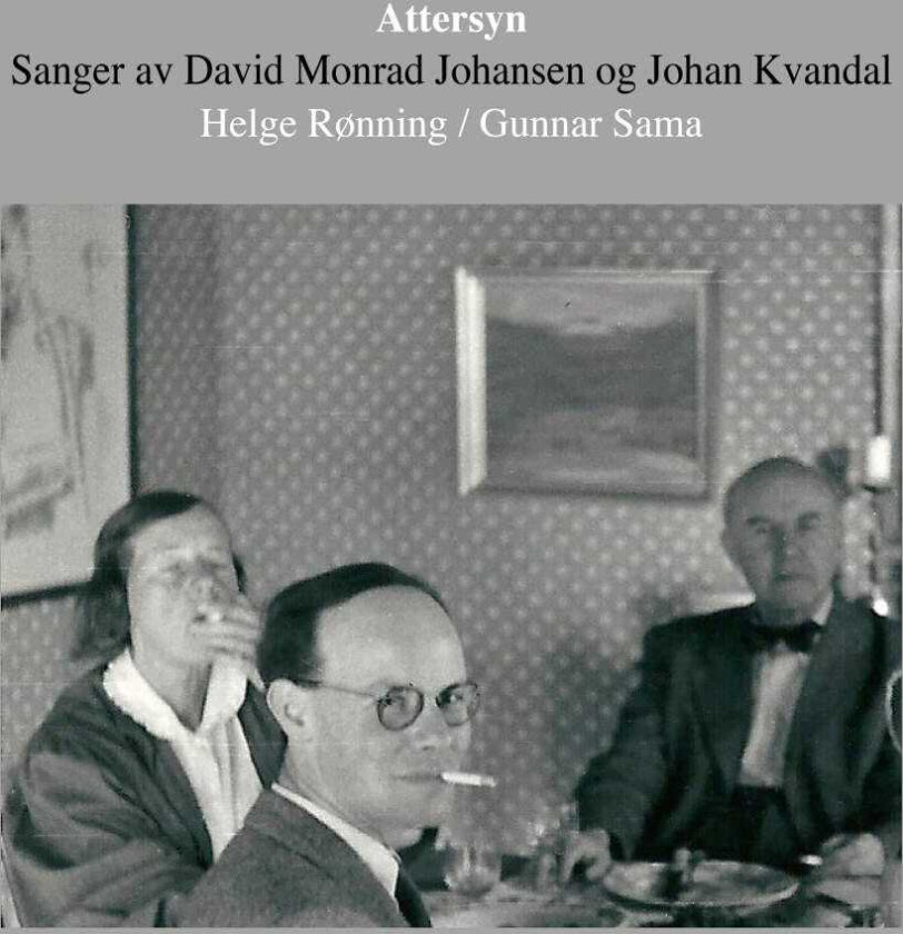 Helge Rønning, Gunnar Sama Sanger Av Monrad Johansen/Kvandal CD