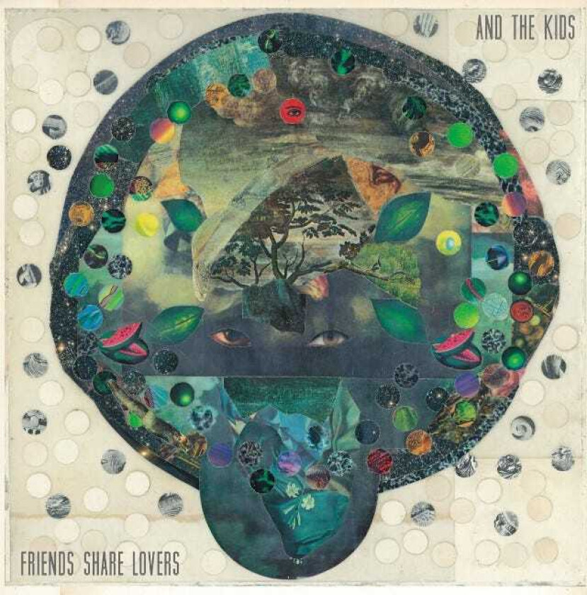 And The Kids Friends Share Lovers LP/Vinyl