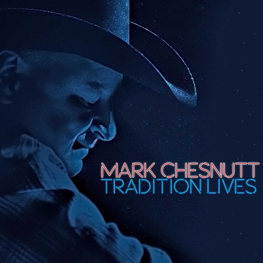 Mark Chesnutt  Tradition Lives  CD