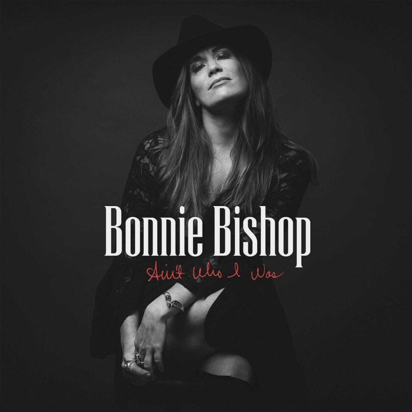 Bonnie Bishop Ain't Who I Was LP/Vinyl