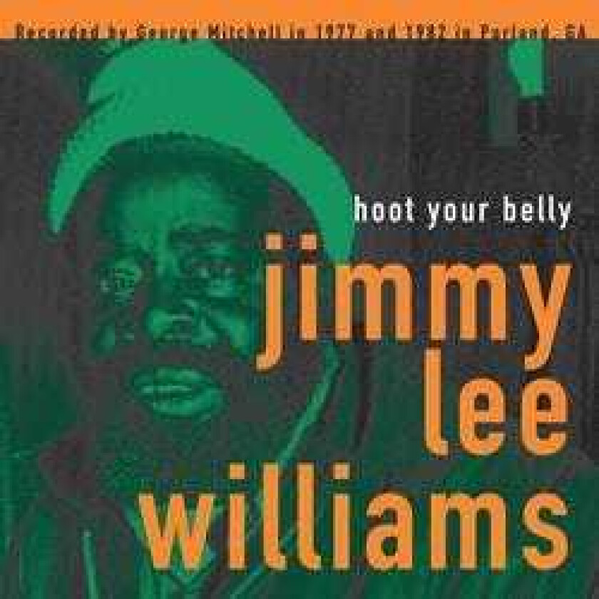 Jimmy Lee Williams Hoot Your Belly LP/Vinyl