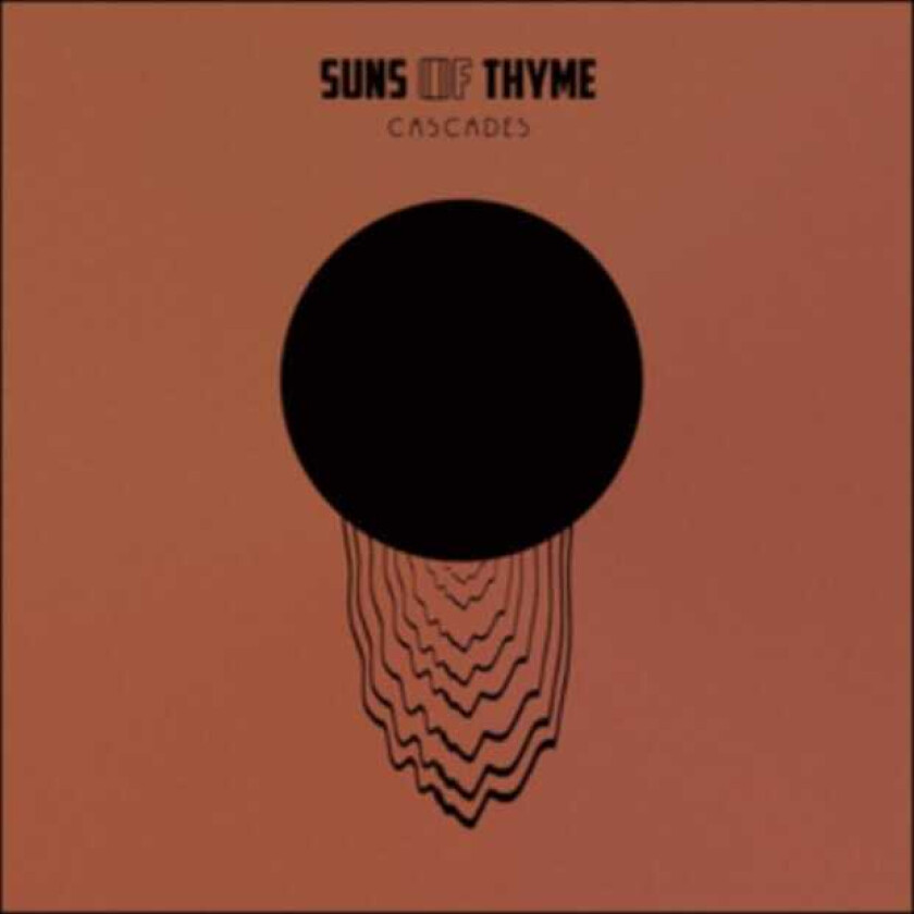 Suns Of Thyme  Cascades  CD