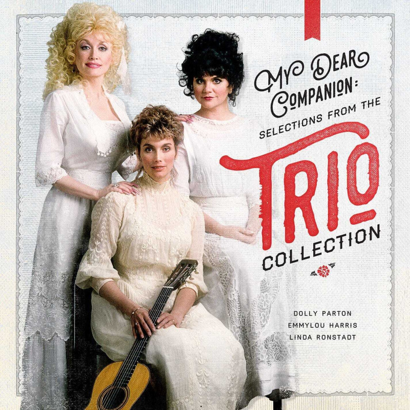 Dolly Parton, Linda Ronstadt, Emmylou Harris My Dear Companion: Selections From The Trio Collection CD