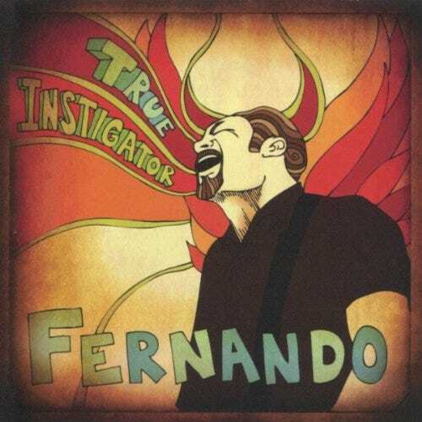 Fernando  True Instigator  CD