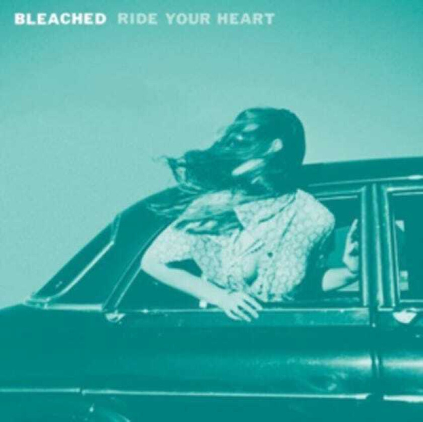 Bleached Ride Your Heart LP/Vinyl