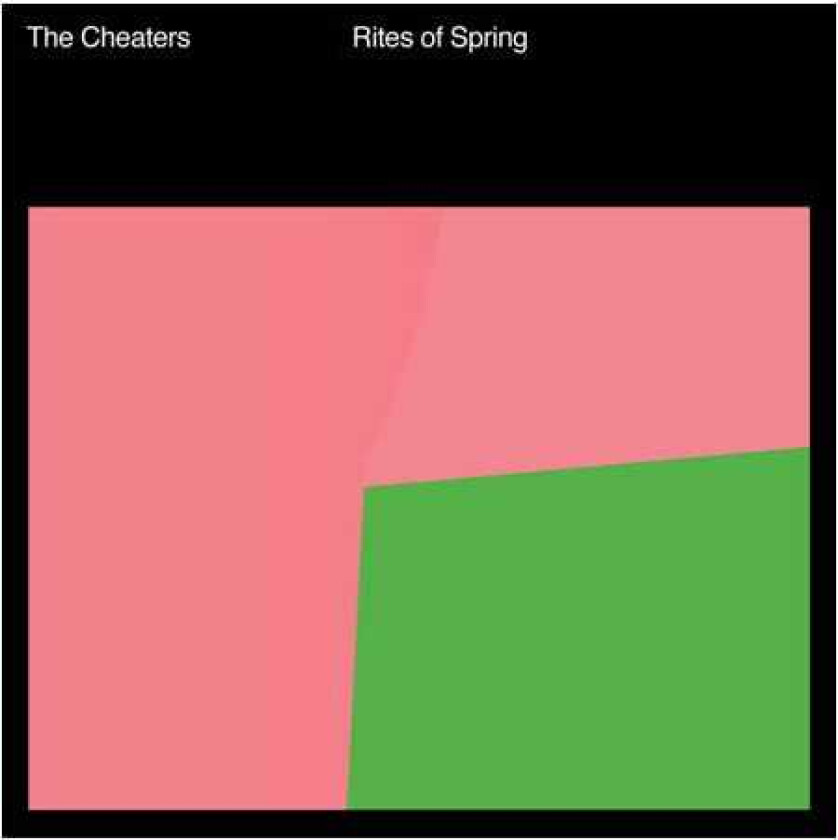 The Cheaters Rites Of Spring LP/Vinyl