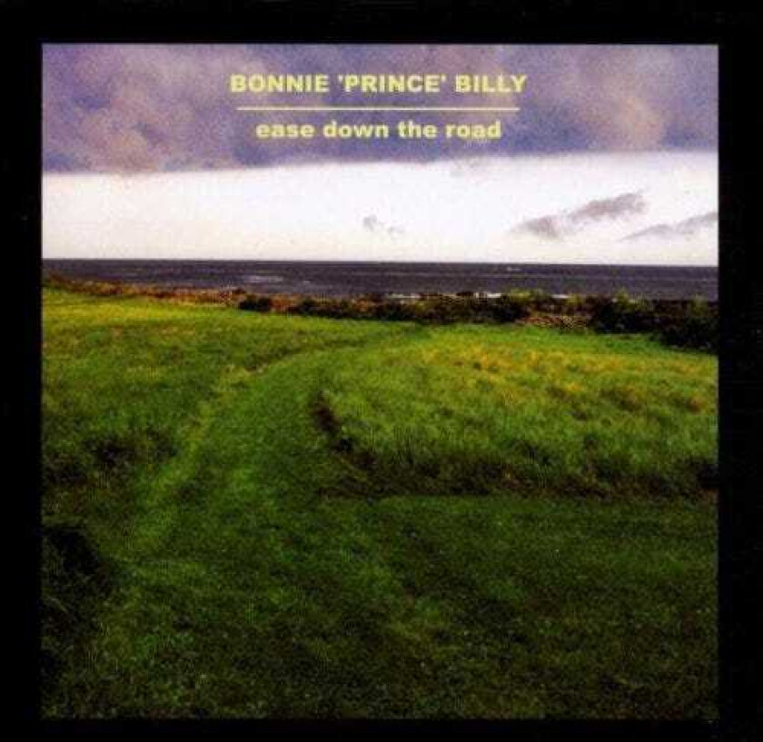Bonnie Prince Billy Ease Down The Road LP/Vinyl