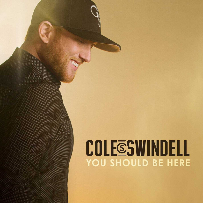 Cole Swindell You Should Be Here CD