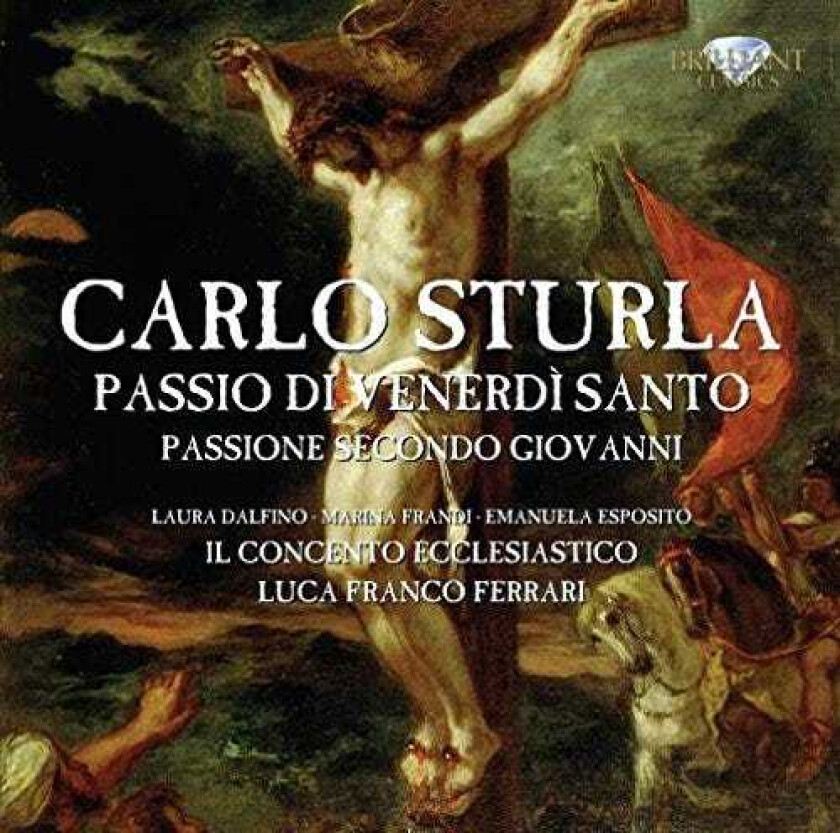 Carlo Sturla, Il Concento Ecclesiastico, Luca Franco Ferrari  Sturla: Passio di Venerdi Santo  CD