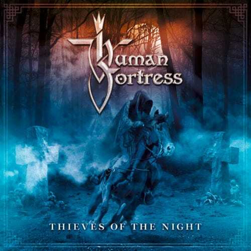 Human Fortress Thieves Of The Night CD