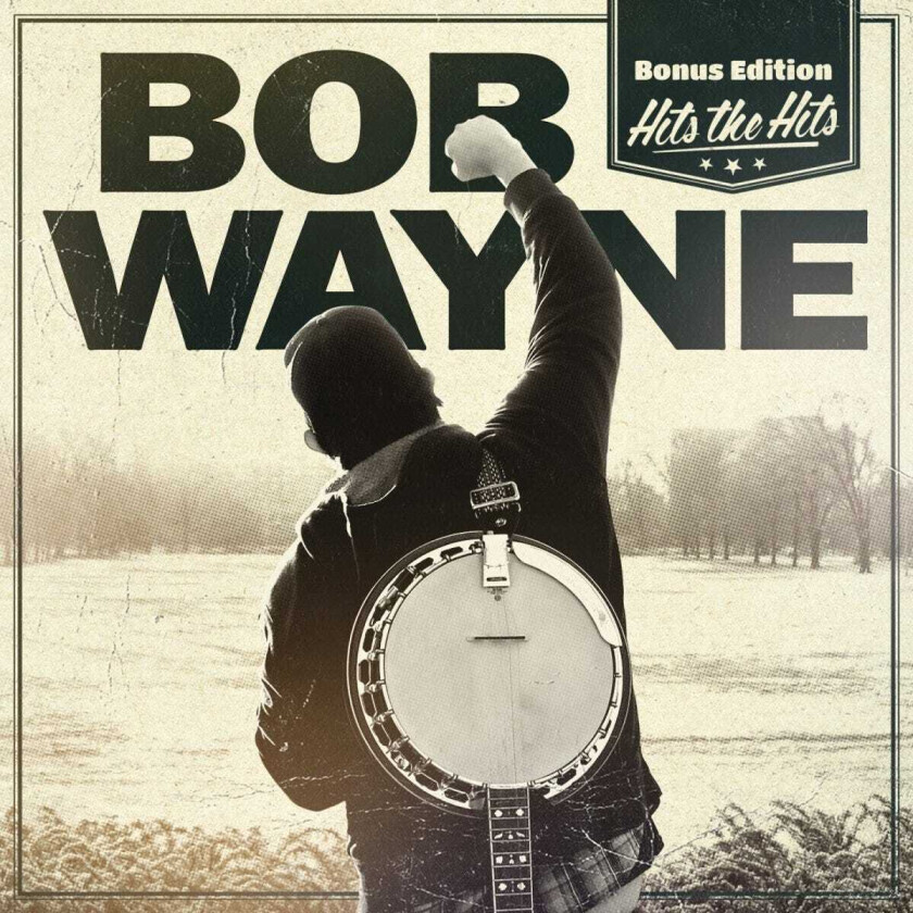 Bob Wayne  Hits The Hits (Bonus Edition)  CD