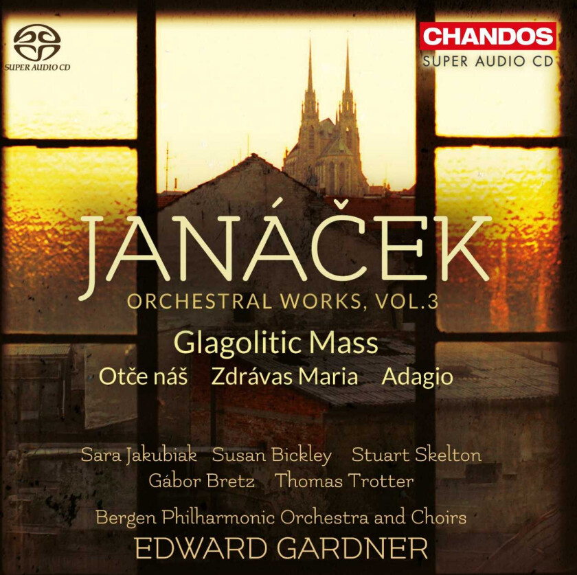 Edward Gardner, Bergen Philharmonic Orchestra, Bergen Philharmonic Choir  Janácek: Orchestral Work Vol. 3  CD